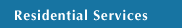 Residential Services